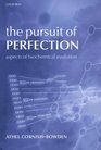 The Pursuit of Perfection Aspects of Biochemical Evolution