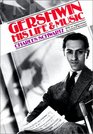 Gershwin His Life and Music