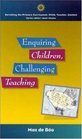 Enquiring Children Challenging Teaching