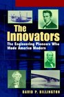 The Innovators College  The Engineering Pioneers who Transformed America