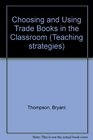 Choosing and Using Trade Books in the Classroom