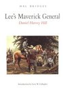 Lee's Maverick General Daniel Harvey Hill