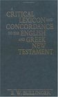 A Critical Lexicon and Concordance to the English and Greek New Testament