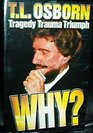 Why Tragedy trauma triumph