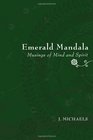 Emerald Mandala Musings of Mind and Spirit