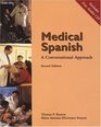 Medical Spanish Text/Audio CD pkg A Conversational Approach
