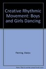 Creative Rhythmic Movement Boys and Girls Dancing