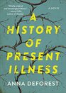 A History of Present Illness A Novel