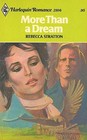 More Than a Dream (Harlequin Romance, No 2106)