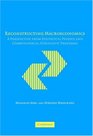 Reconstructing Macroeconomics A Perspective from Statistical Physics and Combinatorial Stochastic Processes