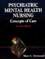 Psychiatric Mental Health Nursing Concepts of Care/With Quick Reference Guide