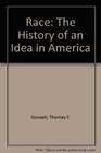 Race The History Of An Idea In America