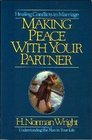 Making Peace With Your Partner Healing Conflicts in Marriage