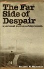 The Far Side of Despair: A Personal Account of Depression