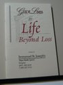 Life beyond loss