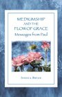 Mediumship and the Flow of Grace Messages From Paul