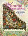 Watercolor Impressions  Quilts Inspired by the Bestseller Watercolor Quilts