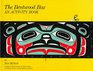 The Bentwood Box: An Activity Book for Kids from Ages 9-12 Including Adult Teaching Guides (Northwest Coast Indian Discovery Kits)