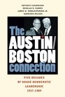 The AustinBoston Connection Five Decades of House Democratic Leadership 19371989