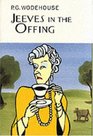 Jeeves in the Offing (Everyman Wodehouse)
