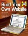 Build Your Own Website The stepbystep beginners' guide to creating a website or blog