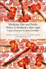 Medicine Law and Public Policy in Scotland 1840  1980