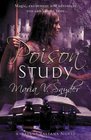 Poison Study (Study / Chronicles of Ixia, Bk 1)