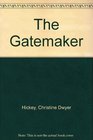 The Gatemaker