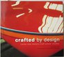 Crafted by Design Inside New Zealand Craft Artists' Studios