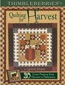 Thimbleberries Quilting for Harvest 20 Great Projects from Harvest to Halloween