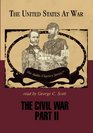 The Civil War Part 2 (United States at War)