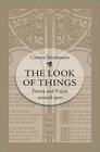 The Look of Things Poetry and Vision around 1900