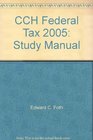 CCH Federal Tax 2005 Study Manual