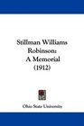 Stillman Williams Robinson A Memorial