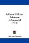 Stillman Williams Robinson A Memorial