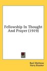 Fellowship In Thought And Prayer