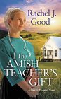 The Amish Teacher's Gift (Love and Promises, Bk 1)