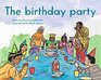 The birthday party  The King School Series Early First Grade / Early Emergent LEVEL 5