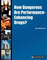 How Dangerous Are PerformanceEnhancing Drugs