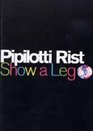 Pipilotti Rist Show a Leg
