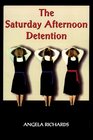 The Saturday Afternoon Detention