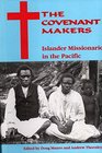 Covenant Makers Islander Missionaries In