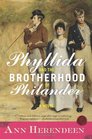 Phyllida and the Brotherhood of Philander
