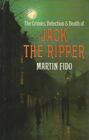 Crimes Detection and Death of Jack the Ripper