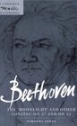 Beethoven The 'Moonlight' and other Sonatas Op 27 and Op 31