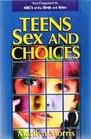Teens Sex and Choices