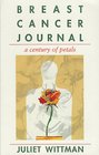 Breast Cancer Journal A Century of Petals