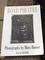 Road Pirates Photographs