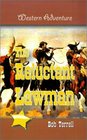 The Reluctant Lawman