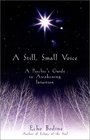 A Still Small Voice A Psychic's Guide to Awakening Intuition